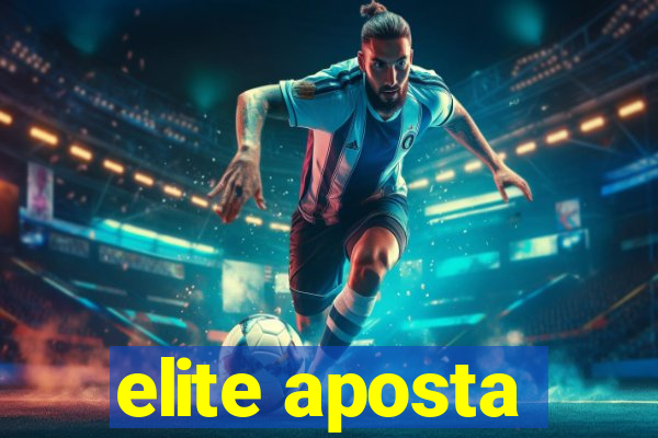 elite aposta